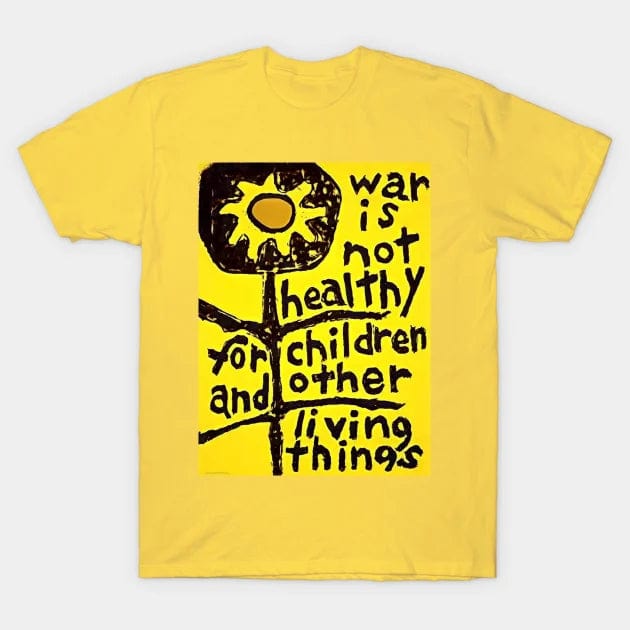 War is Unhealthy T Shirt (Limited Edition)* t shirts TEE SPRING
