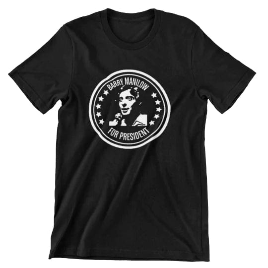 Barry Manilow for President T Shirt t shirts rockviewtees.com