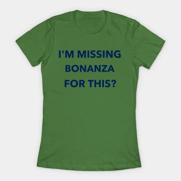 BONANZA Shirt (Limited Edition)* t shirts TEE PUBLIC