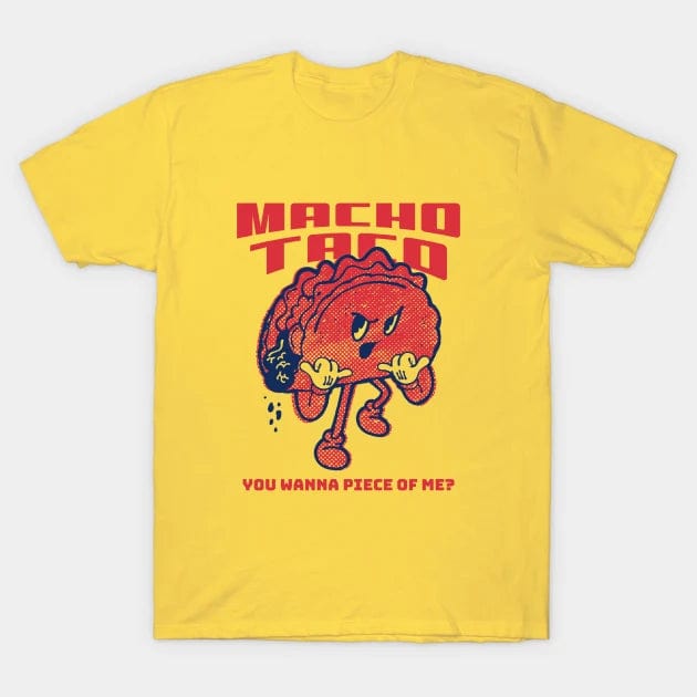 Macho Taco T Shirt (Limited Edition)* t shirts TEE PUBLIC
