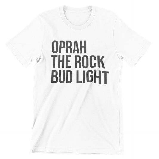 Oprah The Rock Bud Light T Shirt (Limited Edition)* t shirts TEE PUBLIC