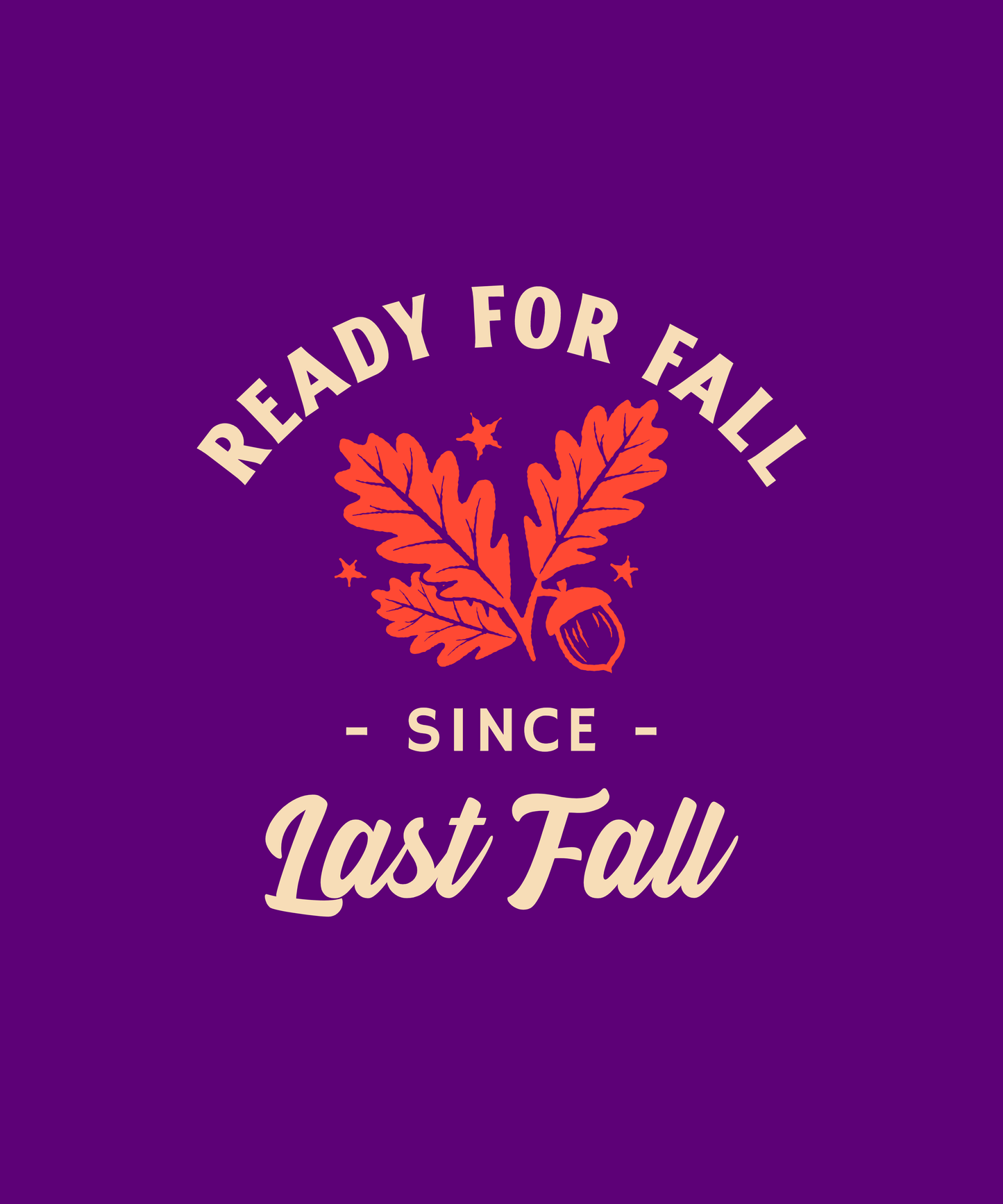 Ready for Fall T Shirt (Limited Edition)* t shirts TEE PUBLIC